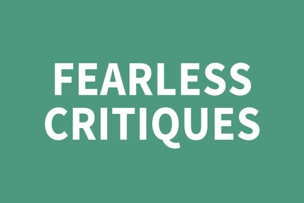 Fearless Critiques